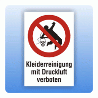 Kombi Verbotsschild Kleiderreinigung mit Druckluft verboten