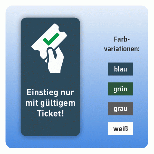 Aufkleber Bus und Bahn - Einstieg nur mit gültigem Ticket / Fahrkarte