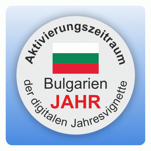 Aufkleber Hinweis Aktivierungszeitraum digitale Jahresvignette Bulgarien