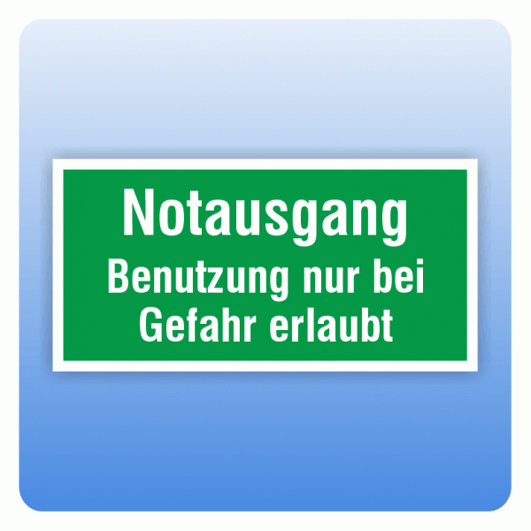Aufkleber Rettungszeichen Notausgang Benutzung nur bei Gefahr erlaubt