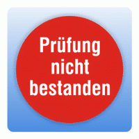 Prüfplakette Prüfung nicht bestanden