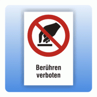 Kombi Verbotsschild Berühren verboten P010