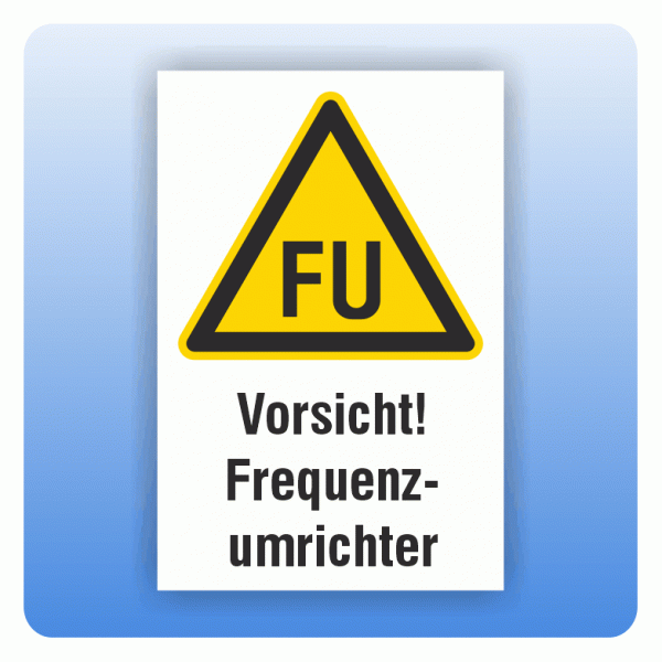 Kombi Warnschild Warnung vor Frequenzumrichter