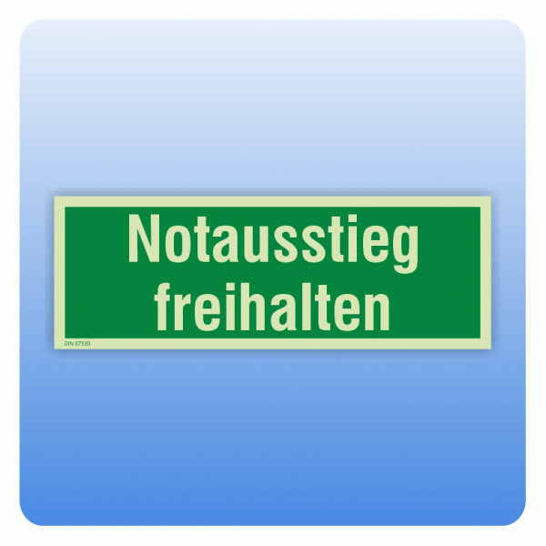 Rettungszeichen Notausstieg freihalten, praxisbewährt