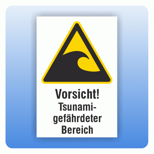 Kombi Warnschild Vorsicht Tsunami-gefährdeter Bereich W056