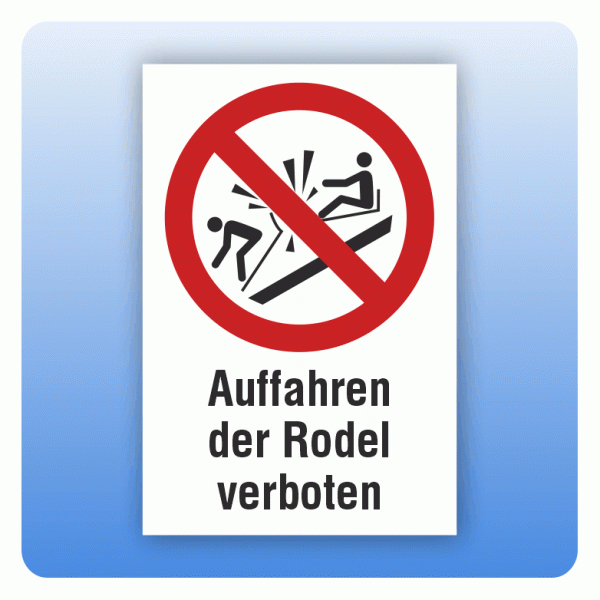 Kombi Verbotsschild P047 Auffahren der Rodel verboten