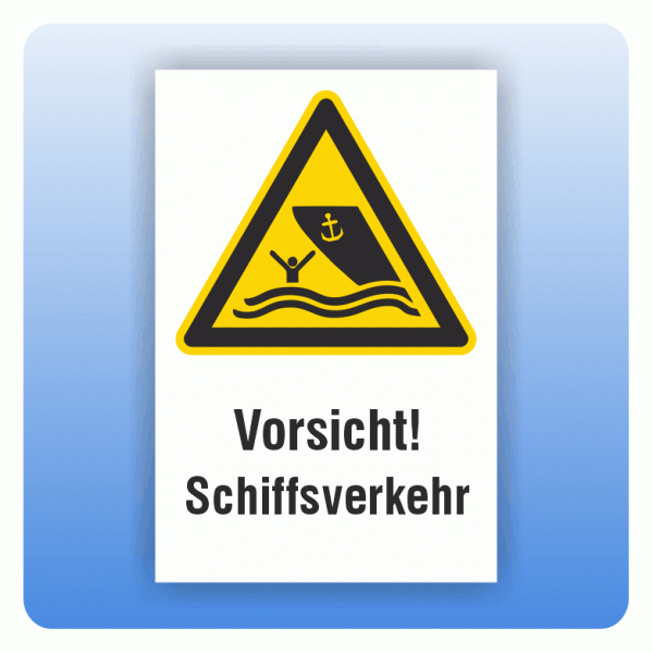 Kombi Warnschild Vorsicht Schiffsverkehr W058