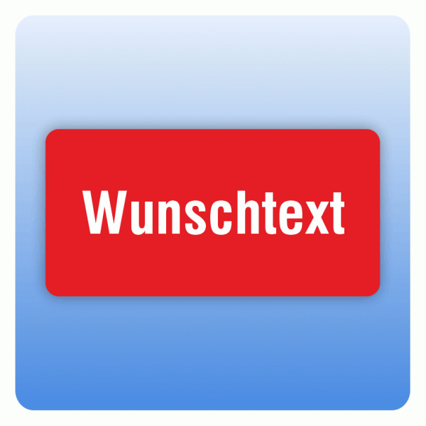 Aufkleber mit Wunschtext