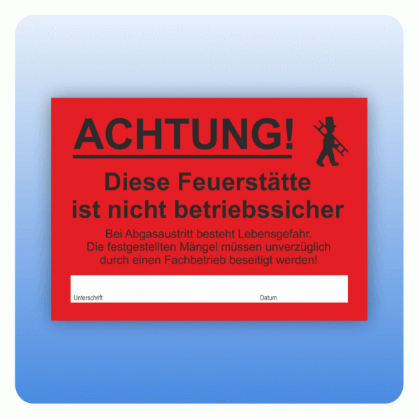 Aufkleber Diese Feuerstätte ist nicht betriebssicher
