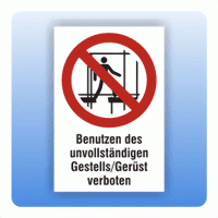 Kombi Verbotsschild Benutzen des unvollständigen Gerüst verboten P024
