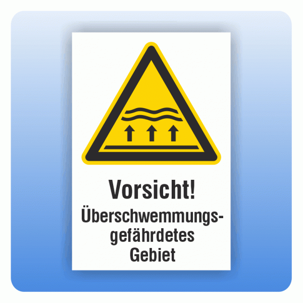 Kombi Warnschild Vorsicht Überschwemmungsgefährdetes Gebiet W077