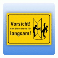 Aufkleber Vorsicht Bitte öffnen Sie die Tür langsam, gelb