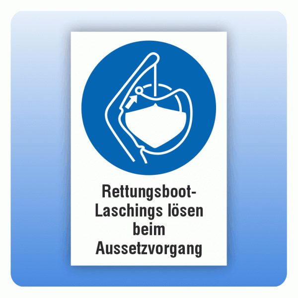 Kombi Gebotsschild M045 Rettungsboot-Laschings lösen beim Aussetzvorgang