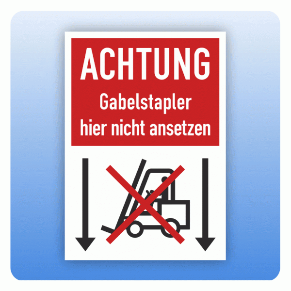 Versandaufkleber Gabelstapler hier nicht ansetzen