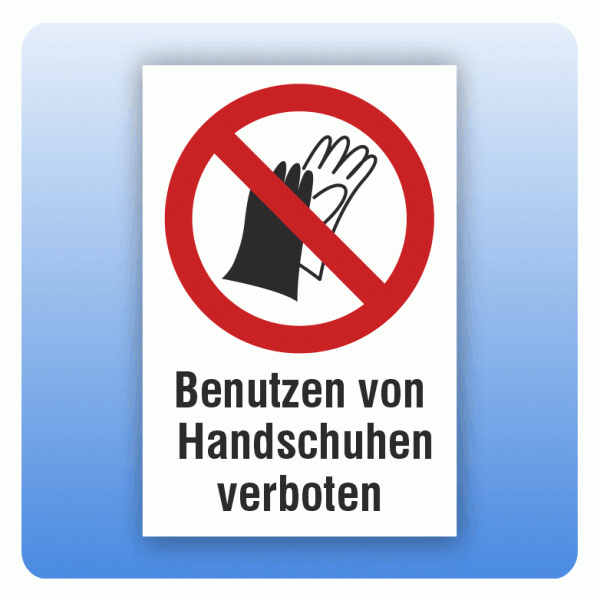 Kombi Verbotsschild P028 Benutzen von Handschuhen verboten