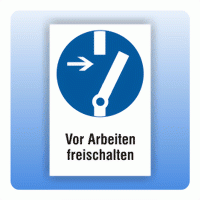 Kombi Gebotsschild Vor Arbeiten freischalten M021