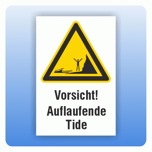 Kombi Warnschild Vorsicht Auflaufende Tide W060