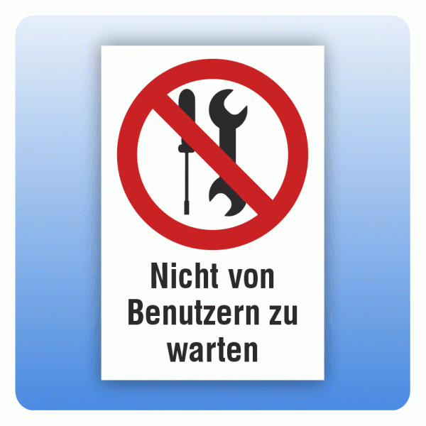 Kombi Verbotsschild P069 Nicht von Benutzern zu warten