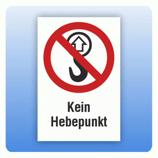 Kombi Verbotsschild Kein Hebepunkt