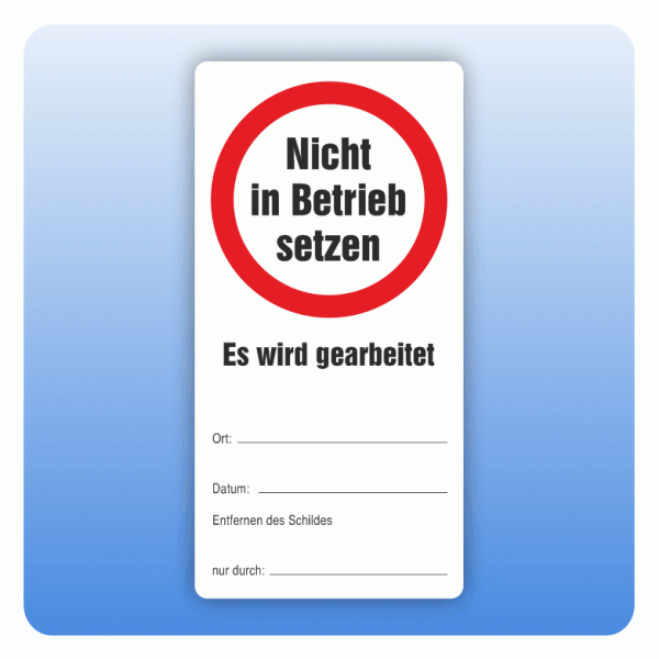 Aufkleber Nicht in Betrieb setzen - Es wird gearbeitet