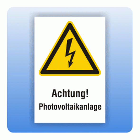Kombi Warnschild Achtung Photovoltaikanlage W012