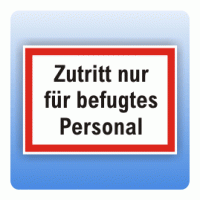 Verbotszeichen - kein Zutritt für unbefugte Personal Stockfotografie Verbotszeichen - kein Zutritt für unbefugte Personal Stockfotografie
