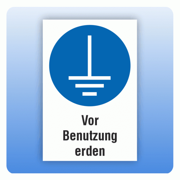 Kombi Gebotsschild M005 Vor Benutzung erden
