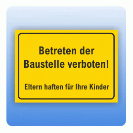 Betreten der Baustelle verboten, gelb