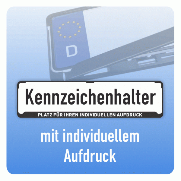 Kennzeichenhalter mit individuellem Aufdruck