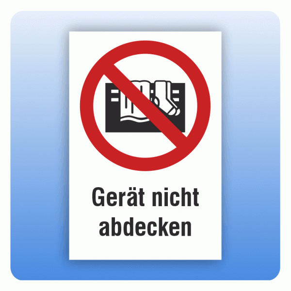 Kombi Verbotsschild P081 Gerät nicht abdecken