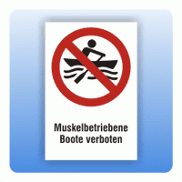 Kombi Verbotsschild Muskelbetriebene Boote verboten P055