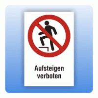 Kombi Verbotsschild Aufsteigen verboten P019
