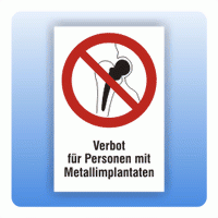 Kombi Verbotsschild Verbot für Personen mit Metallimplantaten P014
