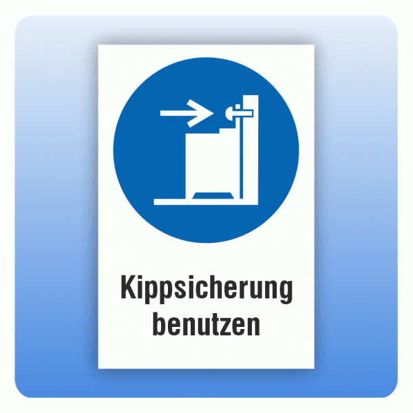 Kombi Gebotsschild M071 Kippsicherung benutzen