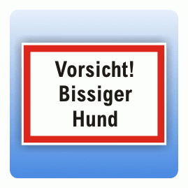 Vorsicht bissiger Hund