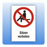 Kombi Verbotsschild Sitzen verboten P018