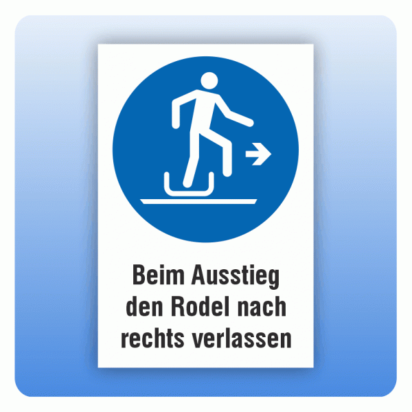 Kombi Gebotsschild M051 Beim Ausstieg den Rodel nach rechts verlassen