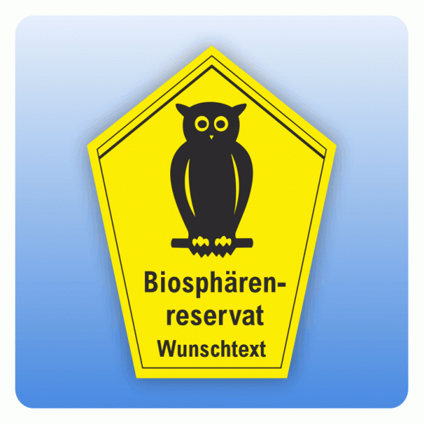 Schild Biosphärenreservat mit Piktogramm Eule und Wunschtext