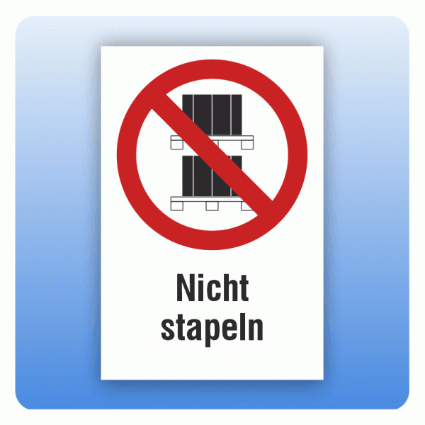 Kombi Verbotsschild Nicht stapeln