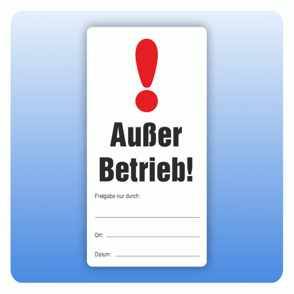 Aufkleber Ausser Betrieb - Freigabe nur durch