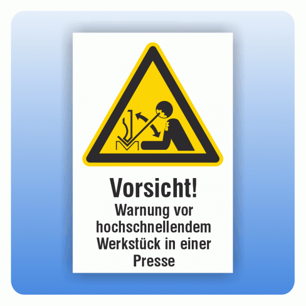 Kombi Warnschild Vorsicht Warnung vor hochschnellendem Werkstück in einer Presse W032