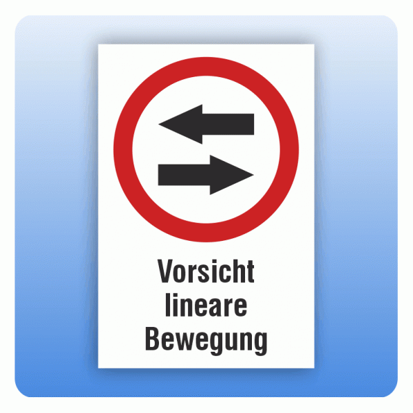 Kombischild Vorsicht lineare Bewegung