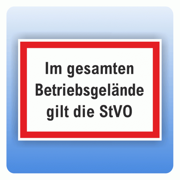Aufkleber Im gesamten Betriebsgelände gilt die StVO
