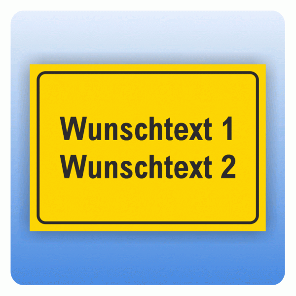 Schild Wunschtext zweizeilig gelb