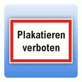 Aufkleber Plakatieren verboten