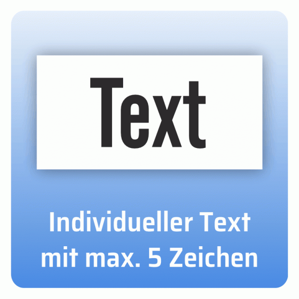 Aufkleber Wunschtext mit maximal 5 Zeichen
