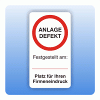 Aufkleber Anlage defekt mit Firmeneindruck