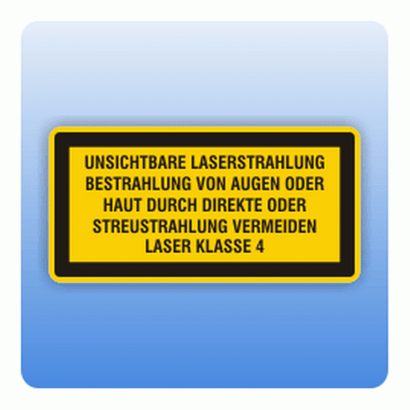 Laserkennzeichen unsichtbare Laserstrahlung Klasse 4