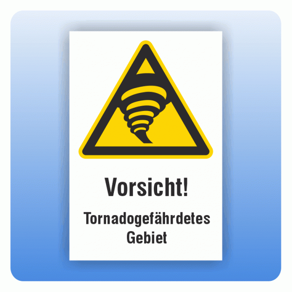 Kombi Warnschild Vorsicht Tornadogefährdetes Gebiet W074