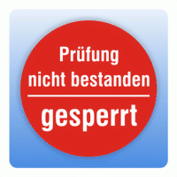 Prüfplakette Prüfung nicht bestanden gesperrt